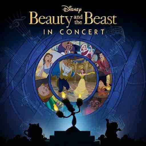 Disney's Beauty and The Beast In Concert